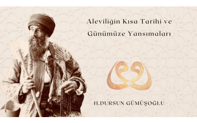 Aleviliğin Kısa Tarihi ve Günümüze Yansımaları