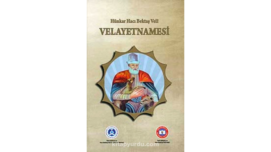 Hacı Bektaş Veli Velâyet-Nâmesi ve Kerâmetleri Nasıl Yorumlanmalı?