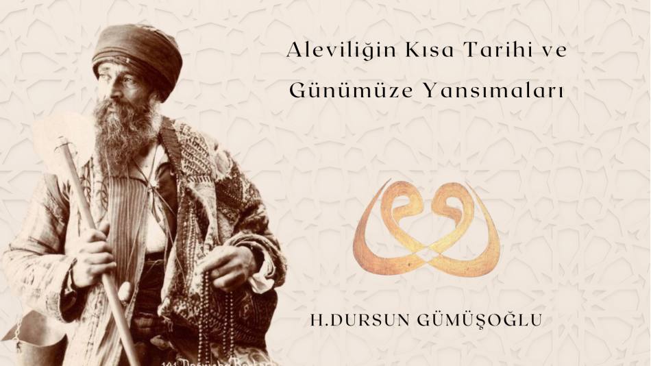 Aleviliğin Kısa Tarihi ve Günümüze Yansımaları